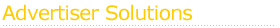 Advertiser Solutions